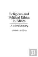 Religious And Political Ethics In Africa