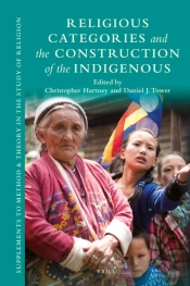 Religious Categories And The Construction Of The Indigenous