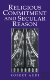 Religious Commitment And Secular Reason