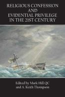 Religious Confession And Evidential Privilege In The 21st Century