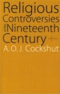 Religious Controversies Of The Nineteenth Century