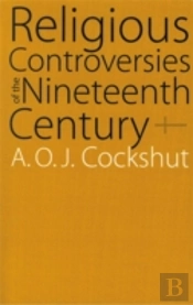 Religious Controversies Of The Nineteenth Century