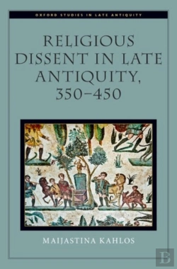 Bertrand.pt - Religious Dissent In Late Antiquity, 350-450