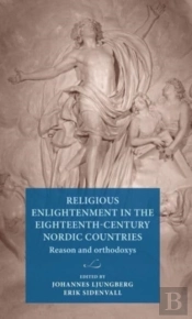 Religious Enlightenment In The Eighteenth-Century Nordic Countries