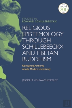 Bertrand.pt - Religious Epistemology Through Schillebeeckx And Tibetan Buddhism