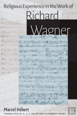 Bertrand.pt - Religious Experience In The Work Of Richard Wagner