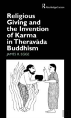 Bertrand.pt - Religious Giving And The Invention Of Karma In Theravada Buddhism