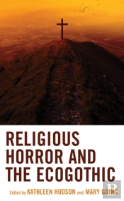 Religious Horror And The Ecogothic