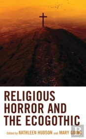 Religious Horror And The Ecogothic