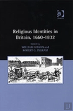 Bertrand.pt - Religious Identities In Britain, 1660â€“1832
