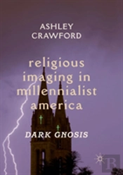 Religious Imaging In Millennialist America