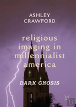 Bertrand.pt - Religious Imaging In Millennialist America