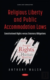 Religious Liberty And Public Accommodation Laws