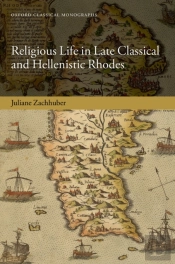 Religious Life In Late Classical And Hellenistic Rhodes