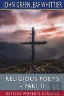 Religious Poems - Part Ii (Esprios Classics)