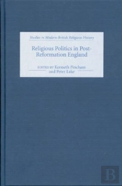 Religious Politics In Post-Reformation England