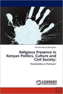 Bertrand.pt - Religious Presence In Kenyan Politics, Culture And Civil Society