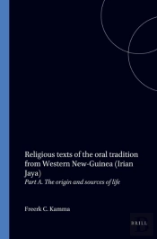 Religious Texts Of The Oral Tradition From Western New-Guinea (Irian Jaya)