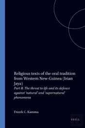 Religious Texts Of The Oral Tradition From Western New-Guinea (Irian Jaya)