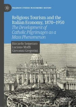Bertrand.pt - Religious Tourism And The Italian Economy, 1870â€”1950