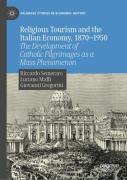Religious Tourism And The Italian Economy, 1870â€”1950