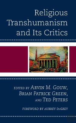 Bertrand.pt - Religious Transhumanism And Its Critics