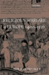 Religious Warfare In Europe 1400-1536