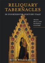 Reliquary Tabernacles In Fourteenth-Century Italy