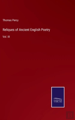 Bertrand.pt - Reliques Of Ancient English Poetry