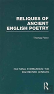 Reliques Of Ancient English Poetry