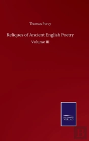 Reliques Of Ancient English Poetry
