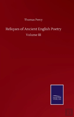 Bertrand.pt - Reliques Of Ancient English Poetry