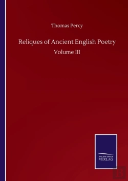 Bertrand.pt - Reliques Of Ancient English Poetry