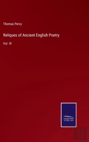 Reliques Of Ancient English Poetry