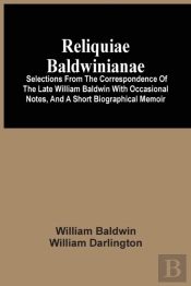 Reliquiae Baldwinianae