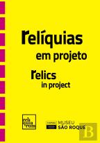 Relíquias em Projeto | Relics in Project