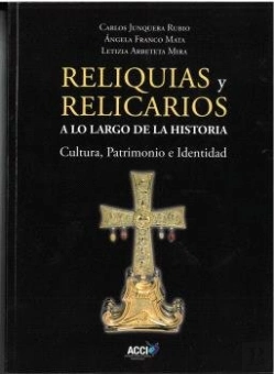 Bertrand.pt - Reliquias Y Relicarios A Lo Largo De La Historia