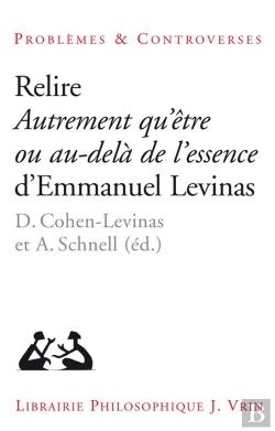 Bertrand.pt - Relire Autrement Qu'Être Ou Au-Delà De L'Essence D'Emmanuel Levinas