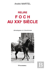 Relire Foch Au Xxie Siècle
