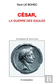 Relire La Guerre Des Gaules De César