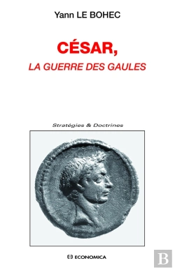 Bertrand.pt - Relire La Guerre Des Gaules De César