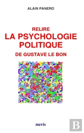 Relire La Psychologie Politique De Gustave Lebon