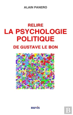 Bertrand.pt - Relire La Psychologie Politique De Gustave Lebon