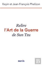 Relire L'Art De La Guerre De Sun Tzu