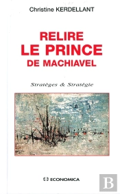 Relire Le Prince De Nicholas Machiavel