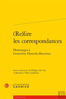 Bertrand.pt - (Re)Lire Les Correspondances : Hommages À Geneviève Haroche-Bouzinac