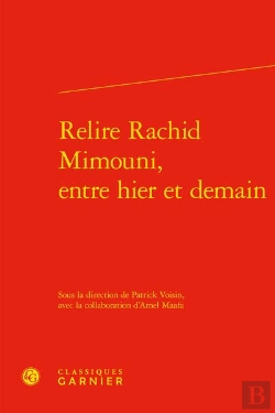 Bertrand.pt - Relire Rachid Mimouni, Entre Hier Et Demain