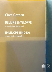 Reliure Enveloppe : Une Recherche Du Minimal / Envelope Binding : A Quest For The Minimal