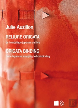 Bertrand.pt - Reliure Origata / Origata Binding : De L'Emballage Japonais Au Livre / From Japanese Wrapping To Bookbinding