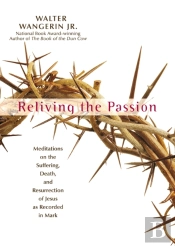 Reliving The Passion